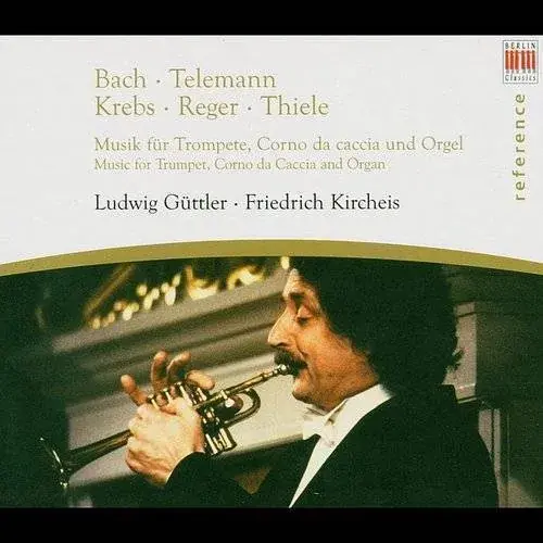 Bach/Telemann/Krebs/Reger/Thie - Music for Trumpet Corno Da Caccia & Organ